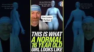This is a Normal 16 Year Old Girl Body 👍 