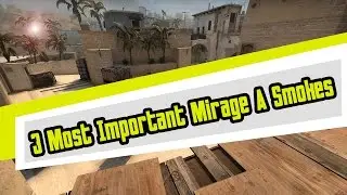 3 Most Important Smokes on Mirage