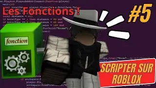 Apprendre à SCRIPTER sur ROBLOX ! - - Les Fonctions #5