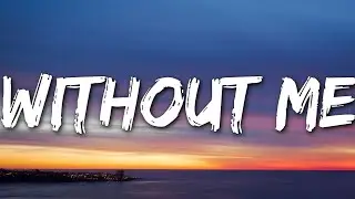 Without Me- Halsey (Lyrics)