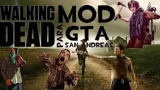 Mod The Walking Dead Para Gta San Andreas