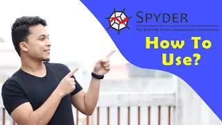 Guide to Spyder IDE for Machine Learning | Important Components of Spyder IDE || Stephen SIMON