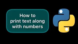 How to print text along with number in python 