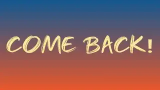 Come back after a long break | LET'S BEGIN WITH A NEW START |