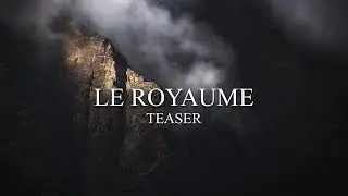 teaser - LE ROYAUME - Un voyage à la rencontre de la faune sauvage au coeur des Hautes Alpes