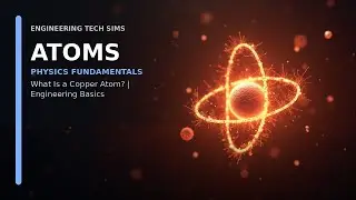 What Is a Copper Atom? | Valence Electrons, Conductors and Current Flow