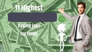 11 Highest Paying jobs for Teenagers