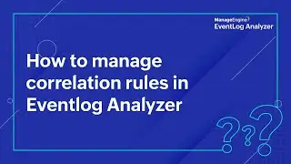 How to manage correlation rules in Eventlog Analyzer