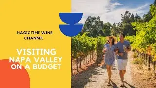 Visiting Napa Valley on a Budget