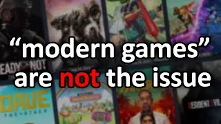 It's not modern gamings fault, it's yours.