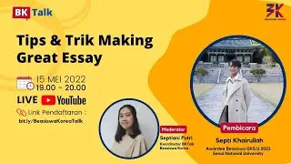 BK Talk - Tips & Trik Making Great Essay
