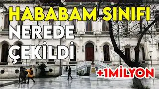 HaBaBam Sınıfı - YeşilÇam Filmleri Nerede Çekildi? #1