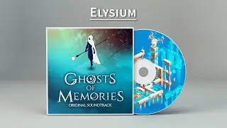 Ghosts of Memories OST - 07 - Elysium