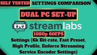 Streamlabs Obs [Dual Pc] Stream Settings #3 (1080p 60 FPS - Software x264 - Full Info Below)