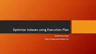 Optimizing Index with Execution Plans (SQL Server)