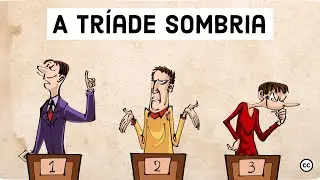 A Tríade Sombria: Narcisismo, Maquiavelismo e Psicopatia