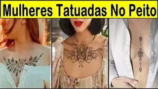 47 TATUAGENS FEMINNAS NO PEITO