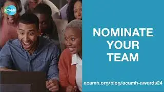 ACAMH Awards 2024 - Nominations EXTENDED