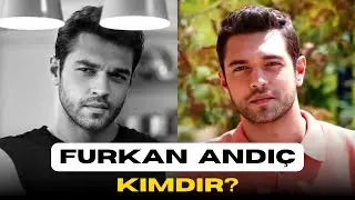 Furkan Andiç Kimdir? Gölgede 39 derece | Meryem | Her yerde sen ✨🍃