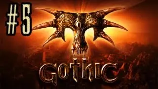 Gothic #5 (Болотный лагерь)