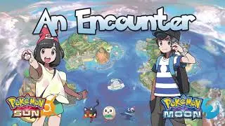 An Encounter - Pokemon Sun and Moon OST