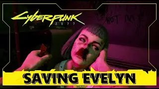 Cyberpunk 2077 | Saving Evelyn Parker | Radeon RX 5700XT