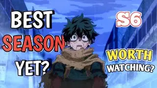 Was MHA's Season 6 the best? My Hero Academia review