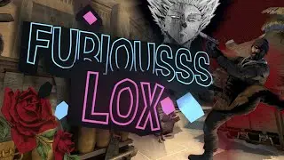 FURIOUSSS LOX :D