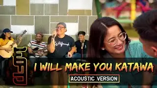 Willfreedo - I Will Make You Katawa (Acoustic)