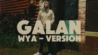 GALAN - WYA (SOLO VERSIÓN)