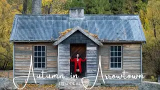 Arrowtown's Iconic Places - Autumn in South Island New Zealand 2021 Travel Vlog - [Ep 02]