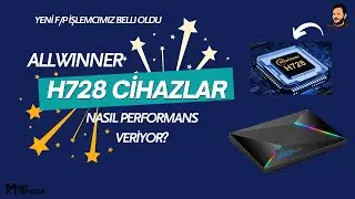 Yeni F/P İşlemcimiz Hayırlı Olsun - Allwinner H728 İşlemcili Cihaz İncelemesi - Mortal - R69 - HK1