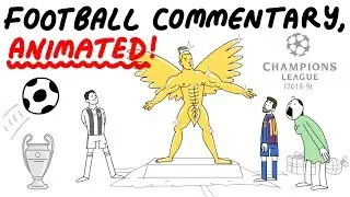Football Commentary, Animated! Champions League 2018/19 (Part 6)