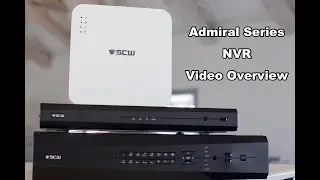 SCW Admiral Series NVR Overview