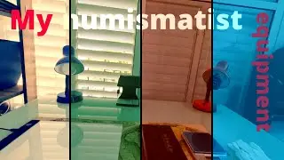 Numismatist equipment: all what I need to check my banknotes and coins
