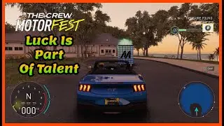 The Crew Motorfest: Luck Is Part Of Talent guide