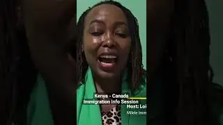 Nairobi Kenya - Canada Immigration Info Session. #immigration #kenya #kenyanews