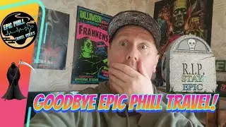Goodbye Epic Phill Travel!