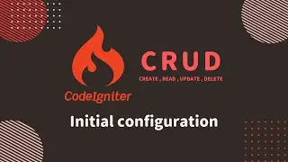 Latest CodeIgniter 4 CRUD tutorial 2022 - #2 Initial configuration