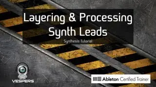 Layering & Processing Nasty Synth Leads