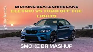 Eletric VS Turn Off The Lights (SMOKE BR Mashup)