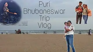 PURI-BHUBANESWAR TRIP VLOG✨