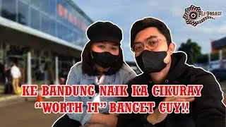 KE BANDUNG NAIK KA CIKURAY, 