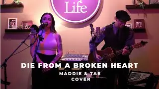 Josie Abigail - Die From a Broken Heart (Maddie & Tae Cover) Live at The Grape Life