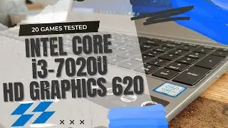 Intel Core i3 7020U \ HD Graphics 620 \ 20 GAMES TESTED IN 06/2022 (8GB RAM)