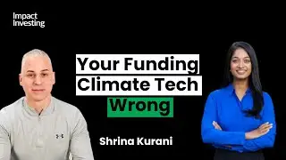 #impactinvesting - Shrina Kurani, Engineer investing in climate solutions