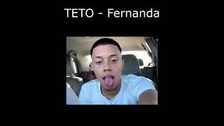 Teto - Fernanda (Prévia) (Música para a namorada?)