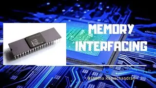 34 MEMORY INTERFACING -PART 2