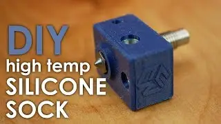 Design & Cast your own Hotend Silicone Socks!