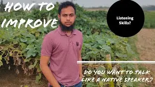 How can i improve my English Speaking & listening | MD Sadekur Rahman